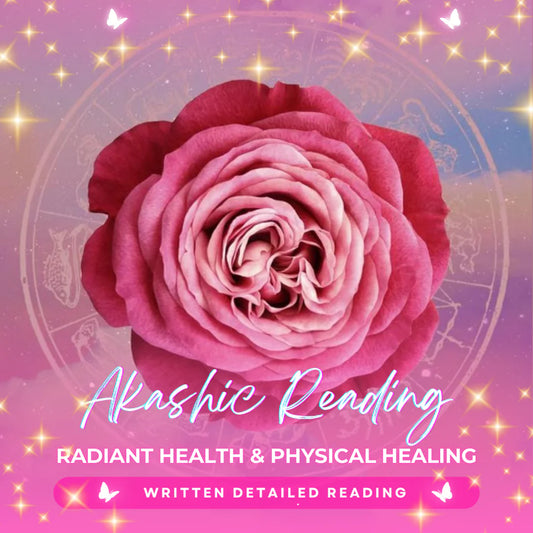 Radiant Health & Physical Healing Akashic Reading - Written Detailed Reading
