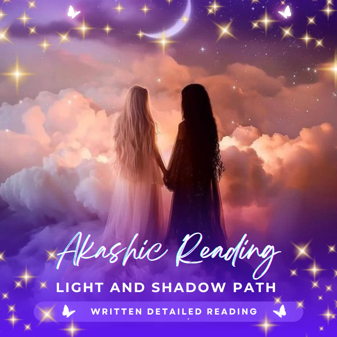 Light & Shadow Path Akashic Reading - Written Detailed Reading