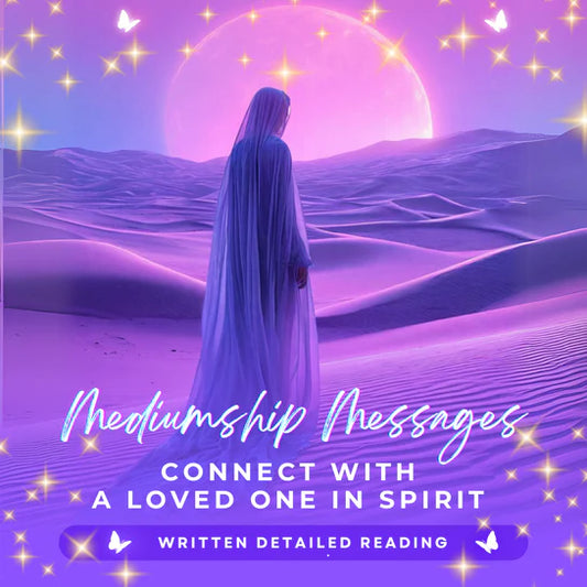 Mediumship Messages | Connect with a Loved One in Spirit - Written Detailed Reading