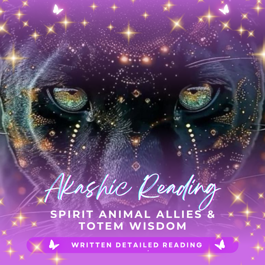 Akashic Reading: Spirit Animal Allies & Totem Wisdom