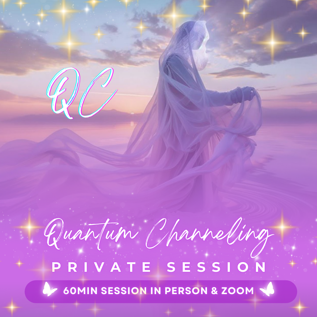 Quantum Channeling - QC - Private Session | 60mins