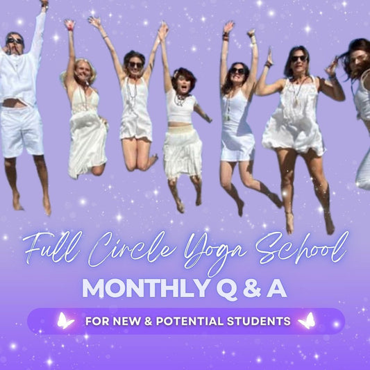 Full Circle Yoga School Monthly Q and A