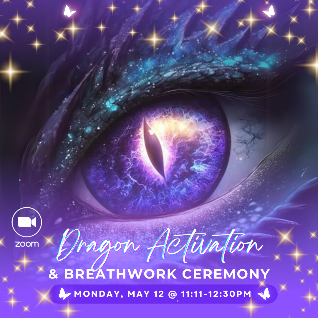 ZOOM ONLY | 🐉 Dragon Activation + Breathwork Ceremony