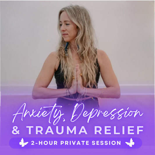 Anxiety, Depression & Trauma Relief | 2 Hours